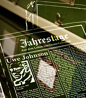 Online-Kommentar zu<br />Uwe Johnsons »Jahrestage«